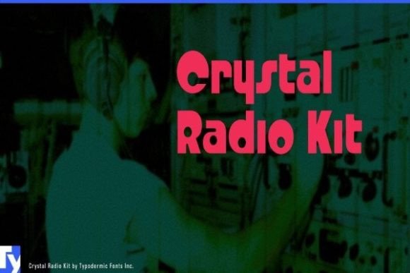 Crystal Radio Kit: A Display Typeface with Vintage Charm